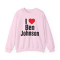 I Love Ben Johnson Sweatshirt