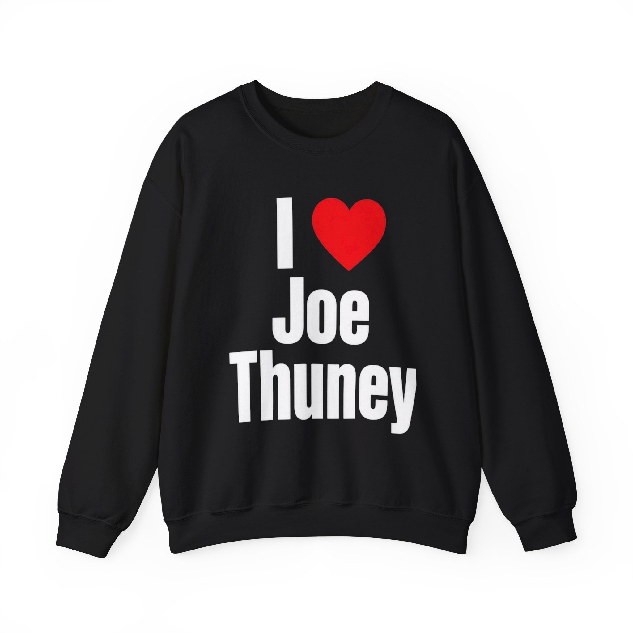 I Love Joe Thuney Sweatshirt